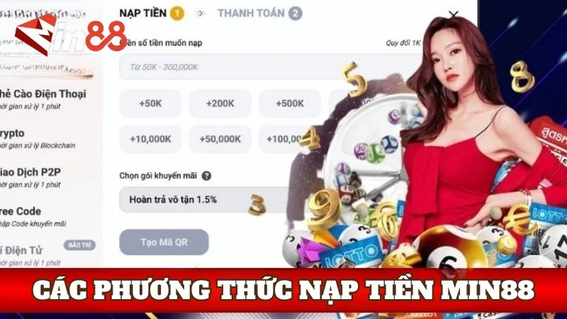 Hướng dẫn chi tiết từng phương thức nạp tiền tại nhà cái Min88